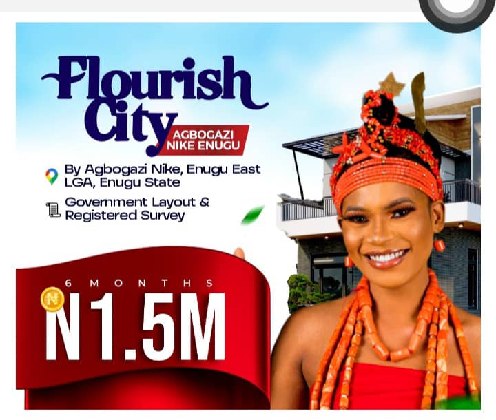 Flourish City Estate, Agbogazi Nike, Enugu – The Smartest Land Deal You’ll Ever Make